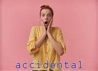 Định nghĩa & cách phát âm từ accidental