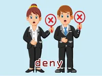 Định nghĩa & cách phát âm từ deny