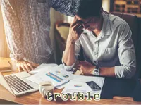 Định nghĩa & cách phát âm từ trouble