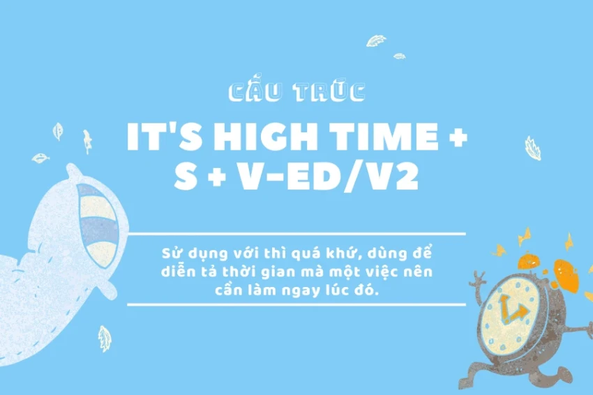 Biểu đạt ý kiến và cảm xúc với It's time, It's high time, I'd rather
