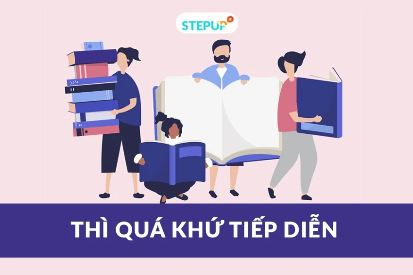 Thì quá khứ tiếp diễn trong tiếng Anh và những điều bạn cần biết