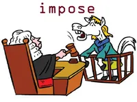 Định nghĩa & cách phát âm từ impose