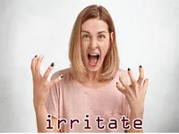 Định nghĩa & cách phát âm từ irritate